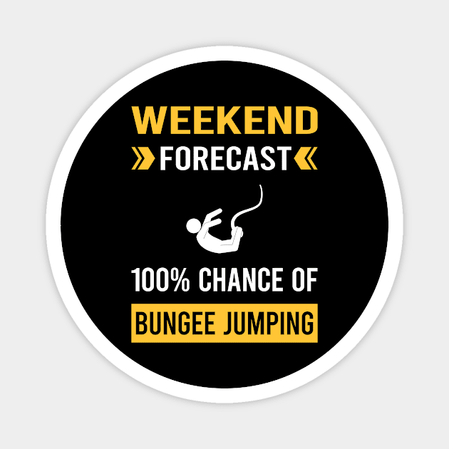 Weekend Forecast Bungee Jumping Jump Jumper Magnet by Good Day